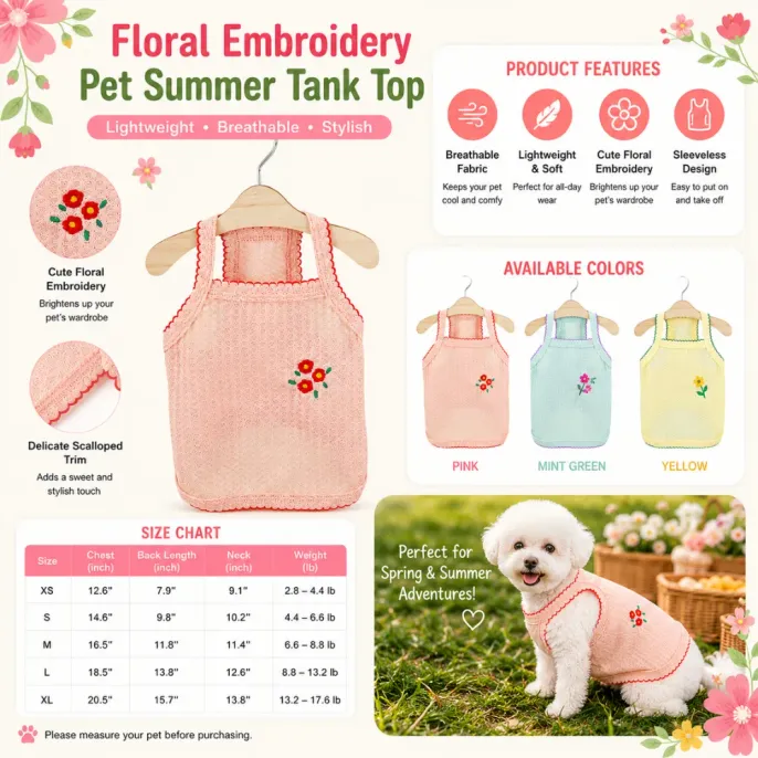 Floral Embroidery Pet Summer Tank Top Features Infographic showing product features like breathable fabric, lightweight feel, floral embroidery, and sleeveless design with size chart