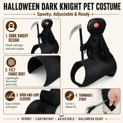 Halloween Dark Knight Pet Costume Features Halloween Dark Knight pet costume with grim reaper design, felt fabric, hook-and-loop closure and adjustable strap