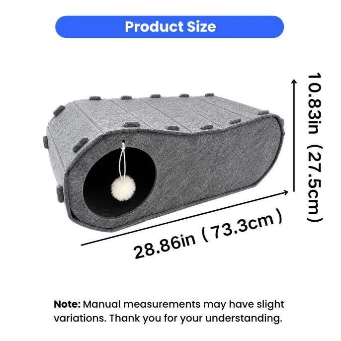 Felt Cat Tunnel Bed Size 28.86 x 10.83 Inches Felt cat tunnel bed measuring 28.86 inches long and 10.83 inches high with hanging pom pom toy