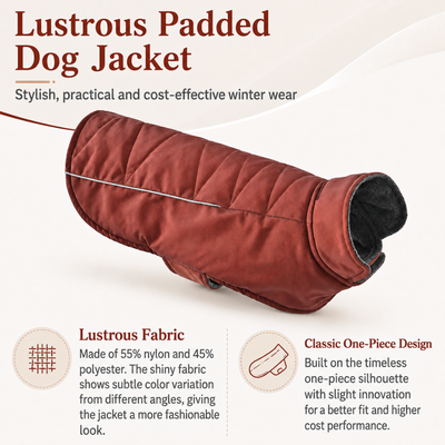 Lustrous padded dog jacket with 55% nylon 45% polyester fabric and classic one-piece design